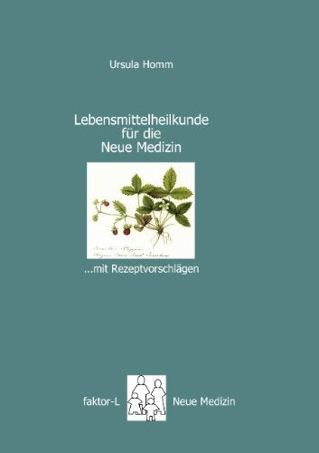faktor-L Lebensmittelheilkunde für die Neue Medizin: …mit Rezeptempfehlungen Politics & History