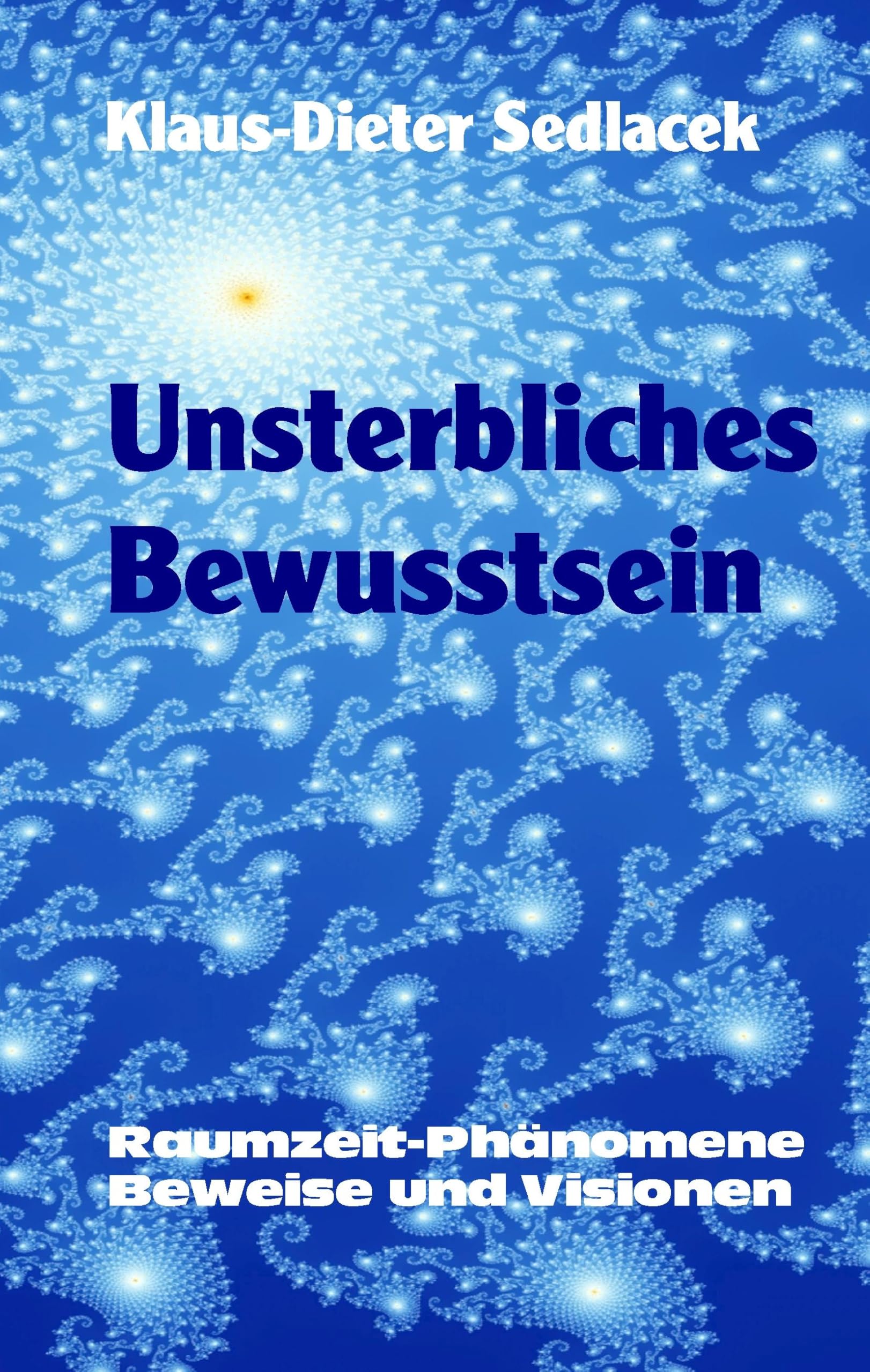 Unsterbliches Bewusstsein Business & Technology