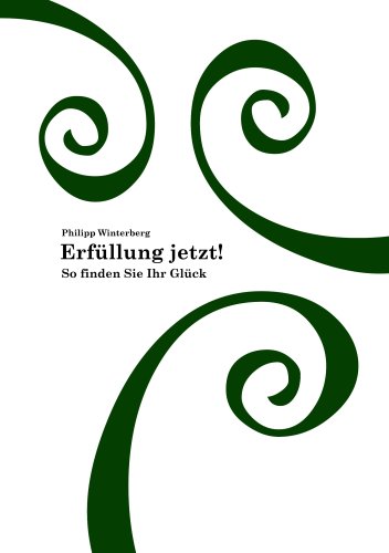 Erfüllung jetzt! So finden Sie Ihr Glück Lifestyle