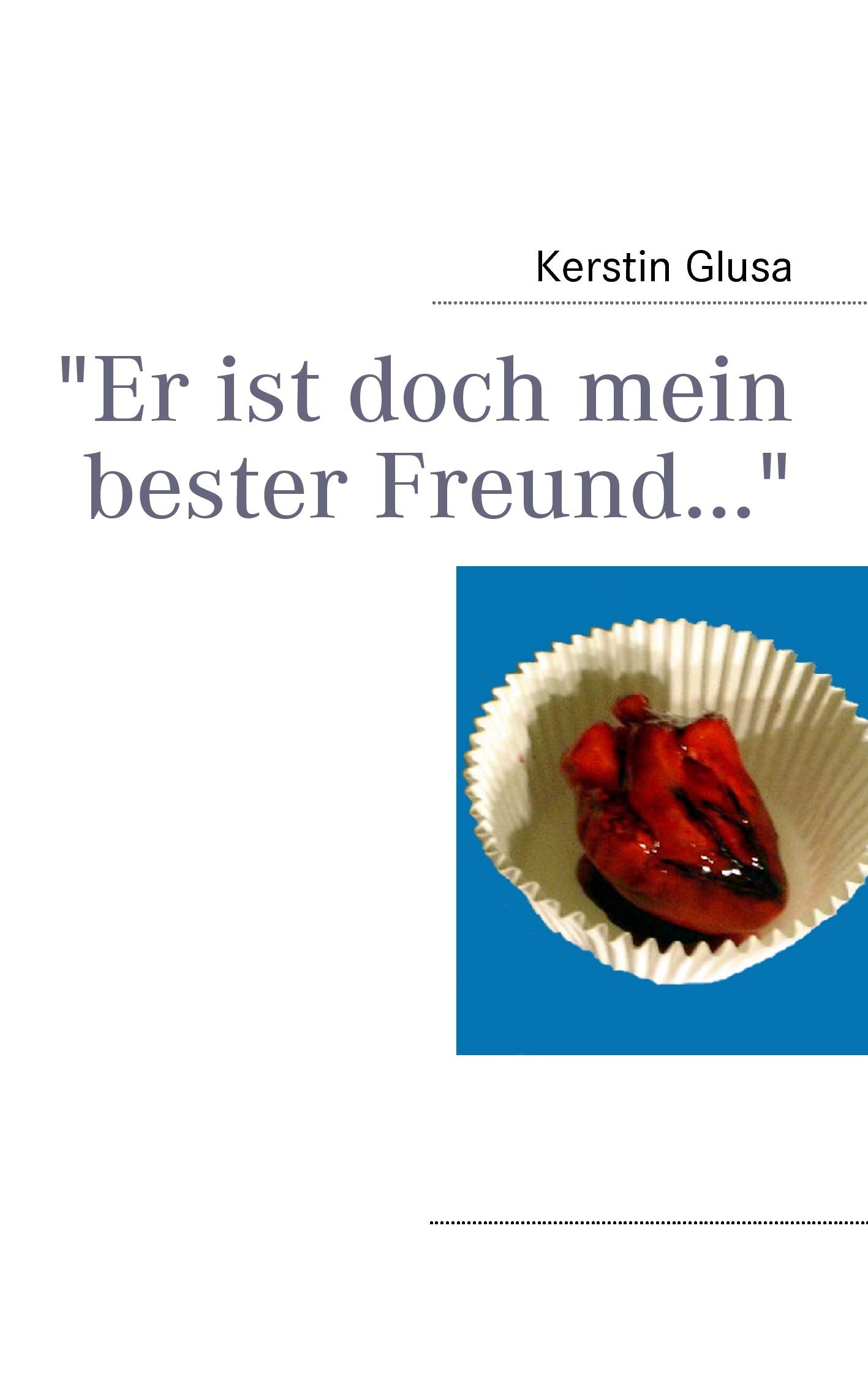 "Er ist doch mein bester Freund..." Contemporary literature