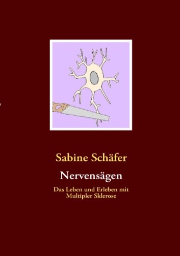 Nervensägen Das Leben und Erleben mit Multipler Sklerose Contemporary literature