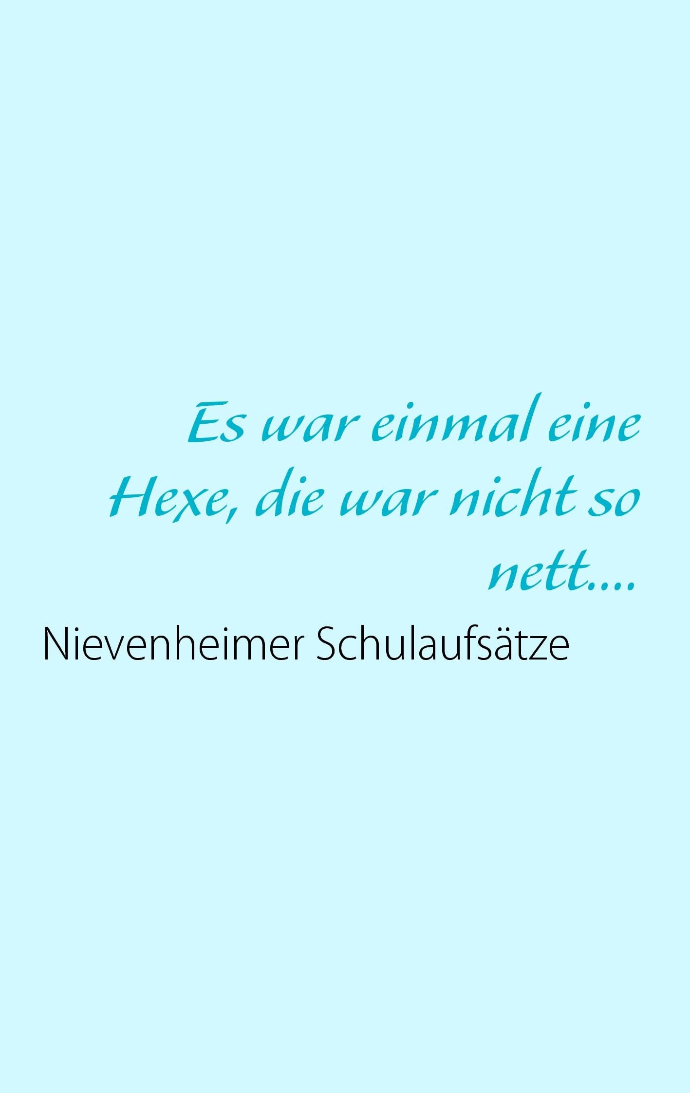 Es war einmal eine Hexe, die war nicht so nett.... Novels & Short Stories