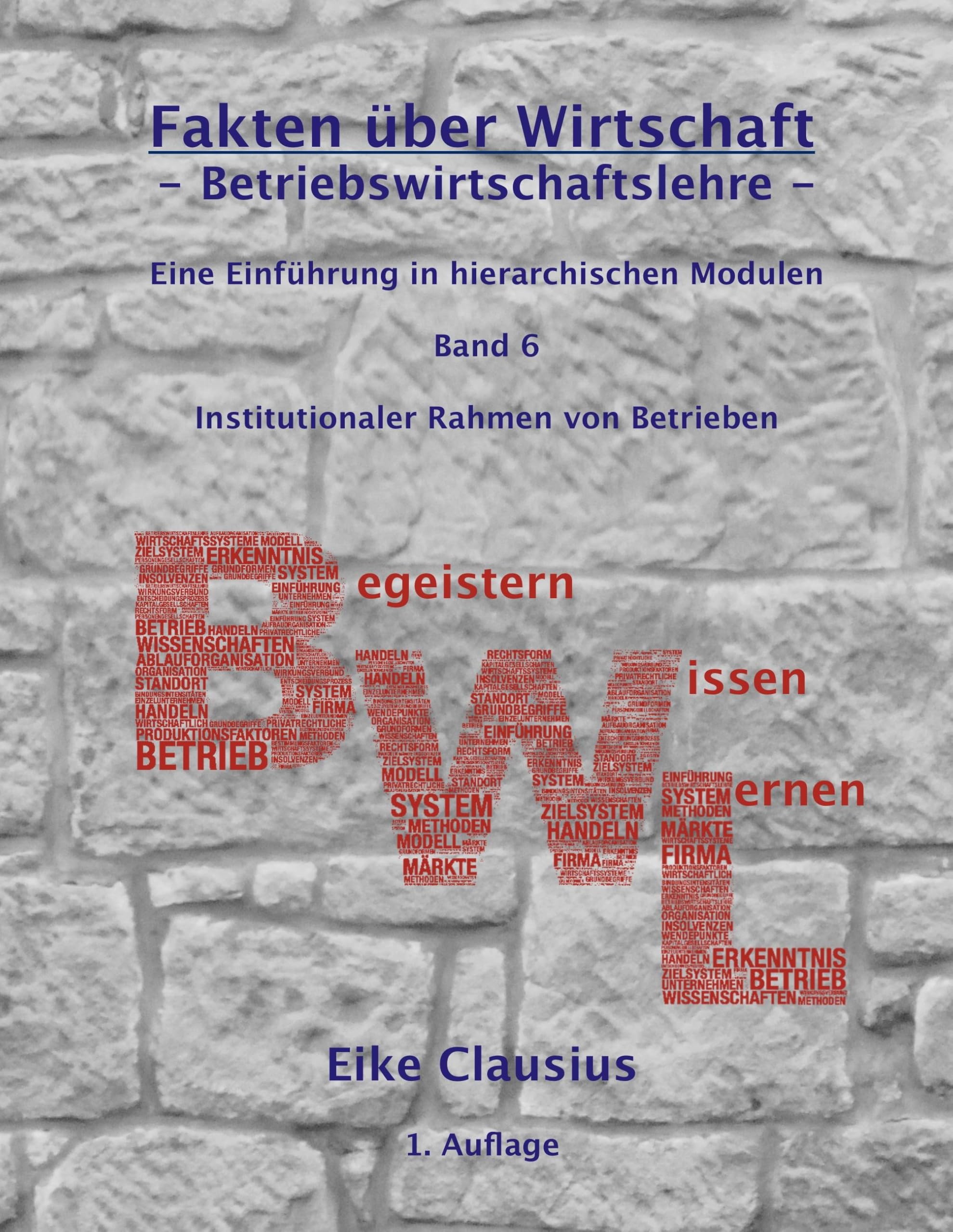 Fakten über Wirtschaft - Band 6 - BetriebsWirtschaftsLehre - Law