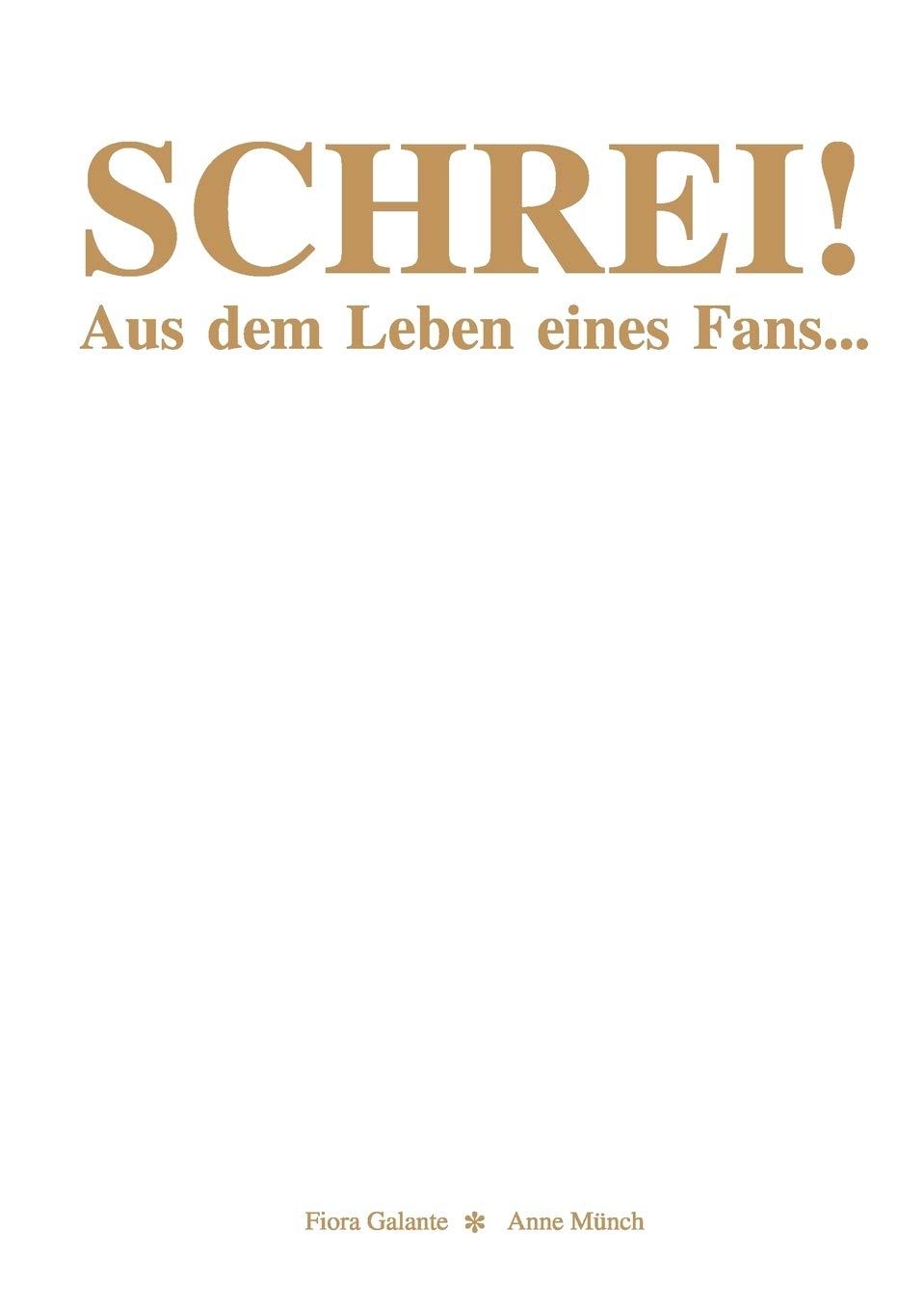 SCHREI!: Aus dem Leben eines Fans... Fantasy & Sci-Fi