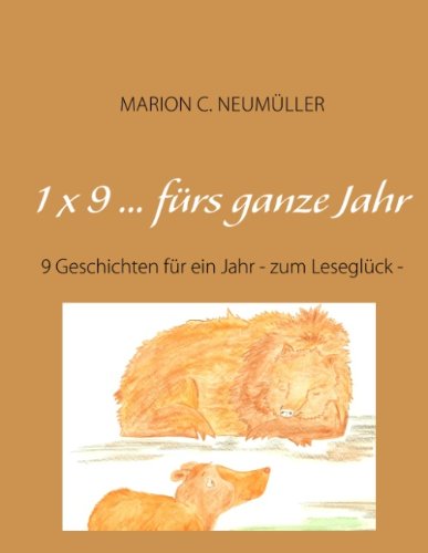 1x9 ... für's ganze Jahr: 9 Geschichten für ein Jahr - zum Leseglück Novels & Short Stories