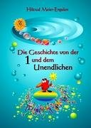 Die Geschichte von der Eins und dem Unendlichen Novels & Short Stories