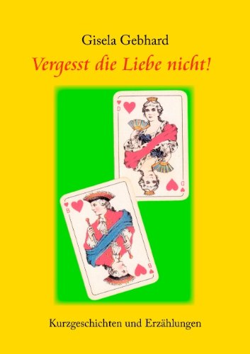 Vergesst Die Liebe Nicht! Contemporary literature