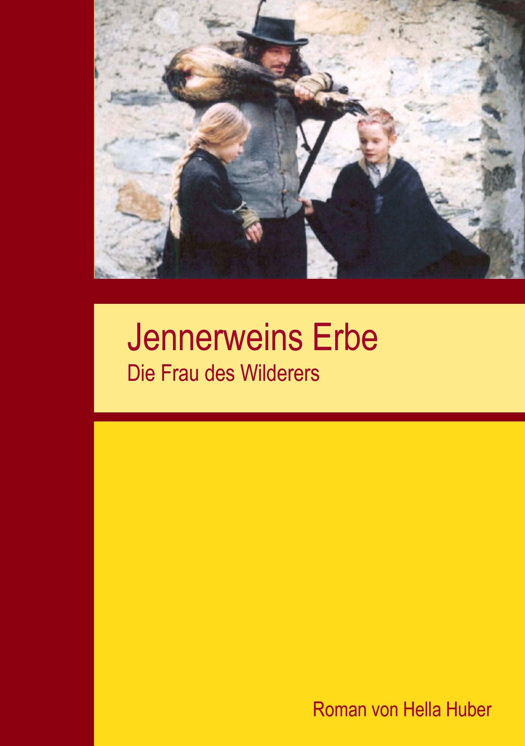 Huber, H: Jennerweins Erbe Contemporary literature
