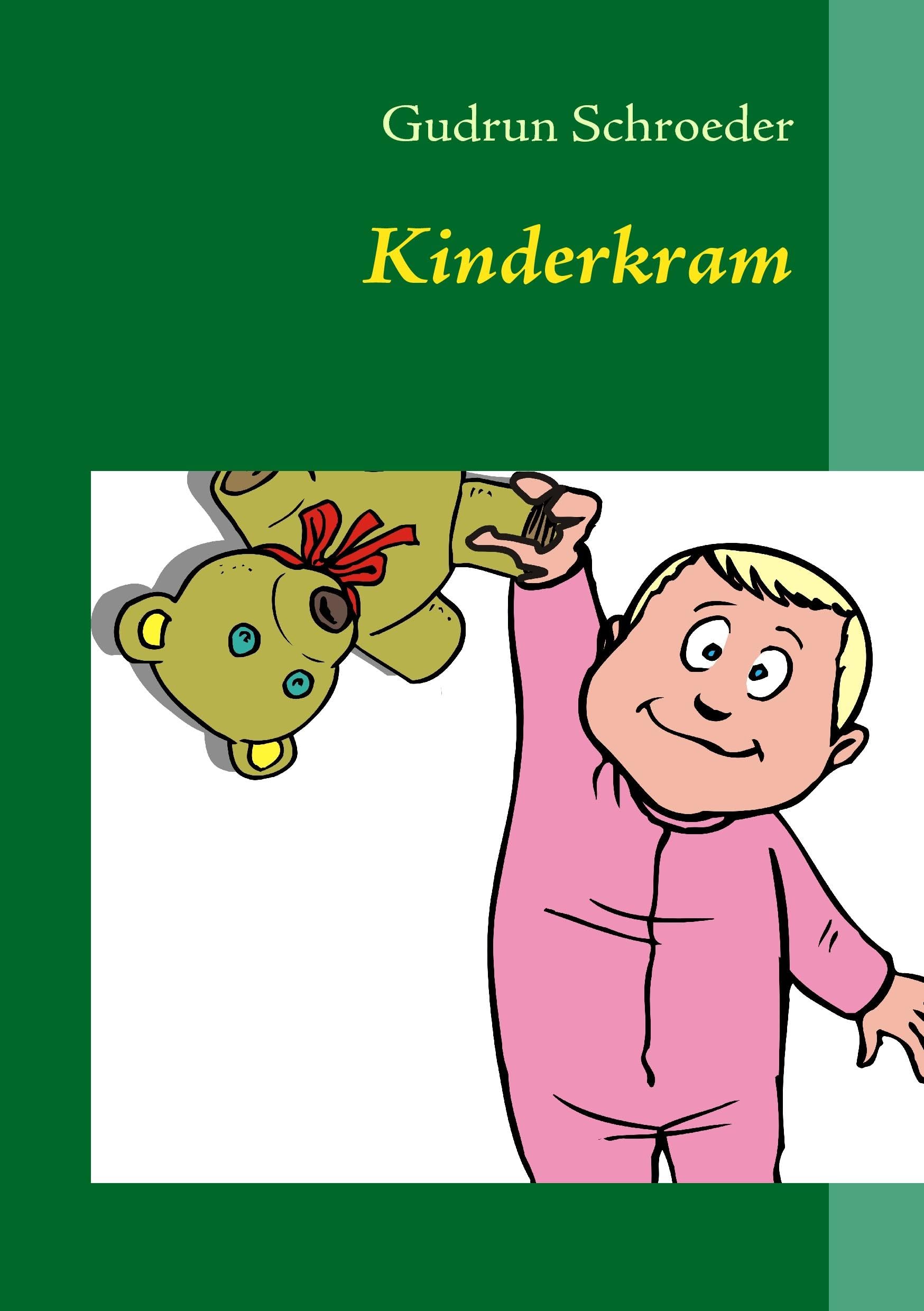 Kinderkram: Reimgeschichten für große und kleine Leute Poetry
