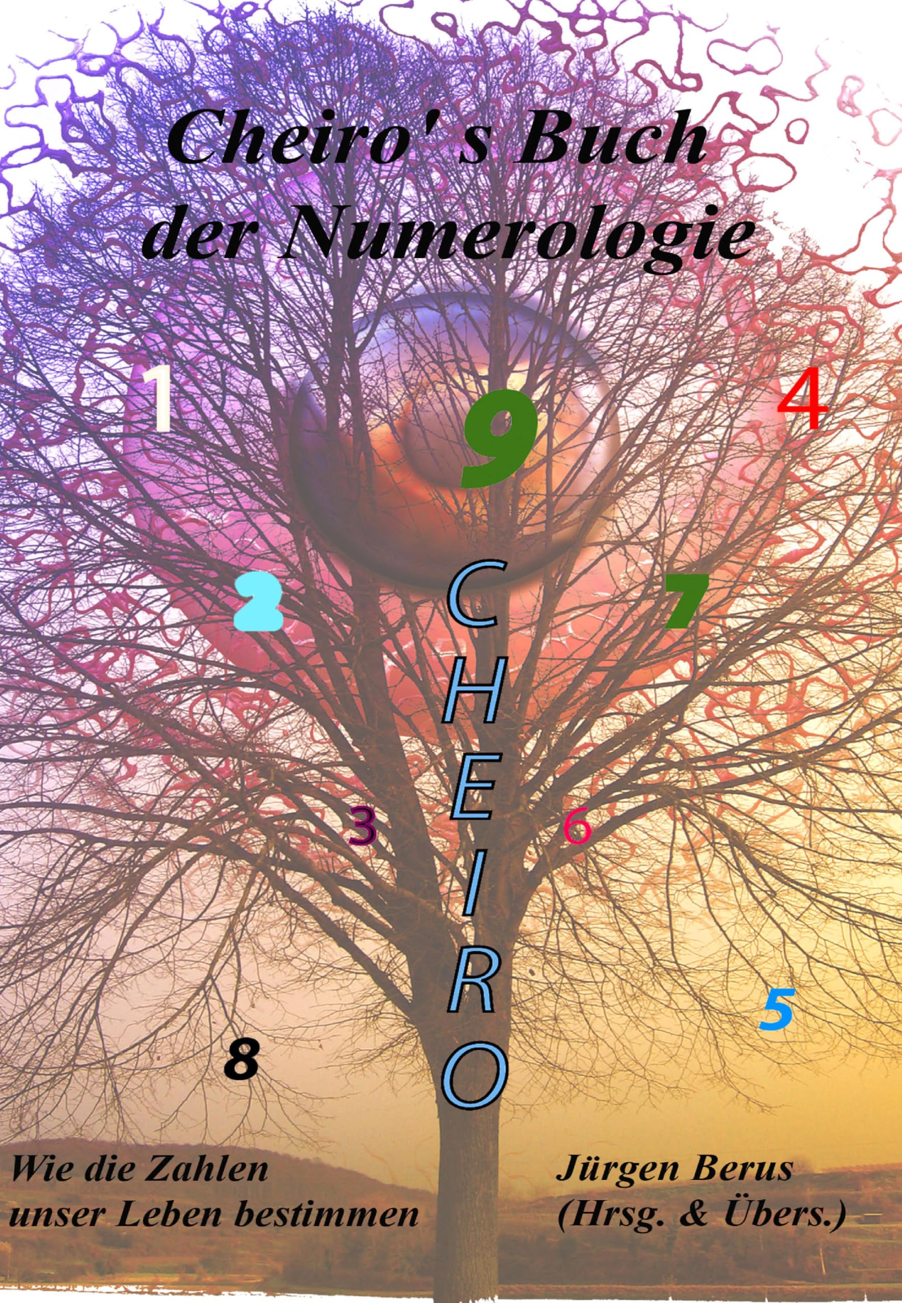 Cheiro's Buch der Numerologie: Wie die Zahlen unser Leben bestimmen Religion & Esotericism