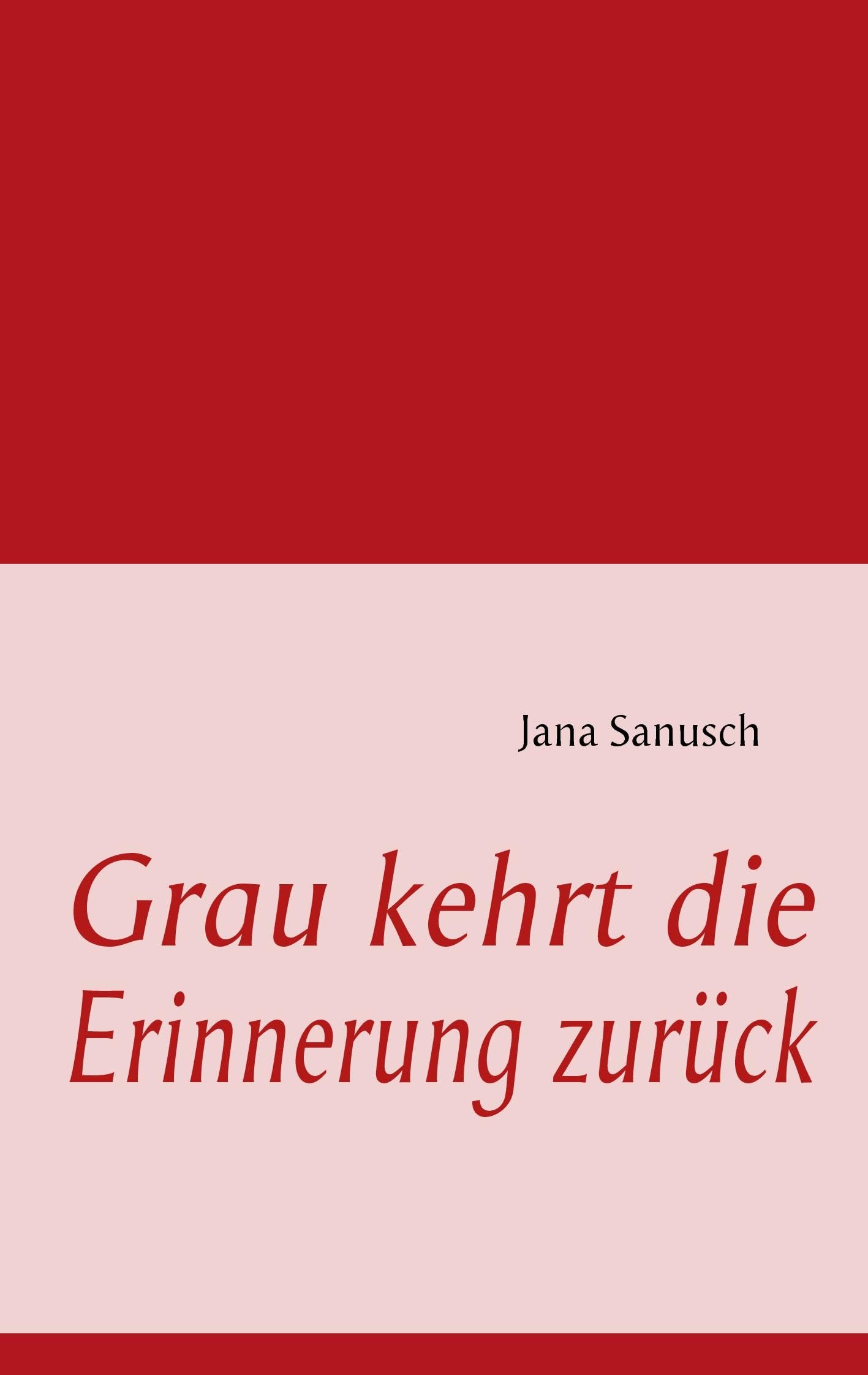 Grau kehrt die Erinnerung zurück Contemporary literature