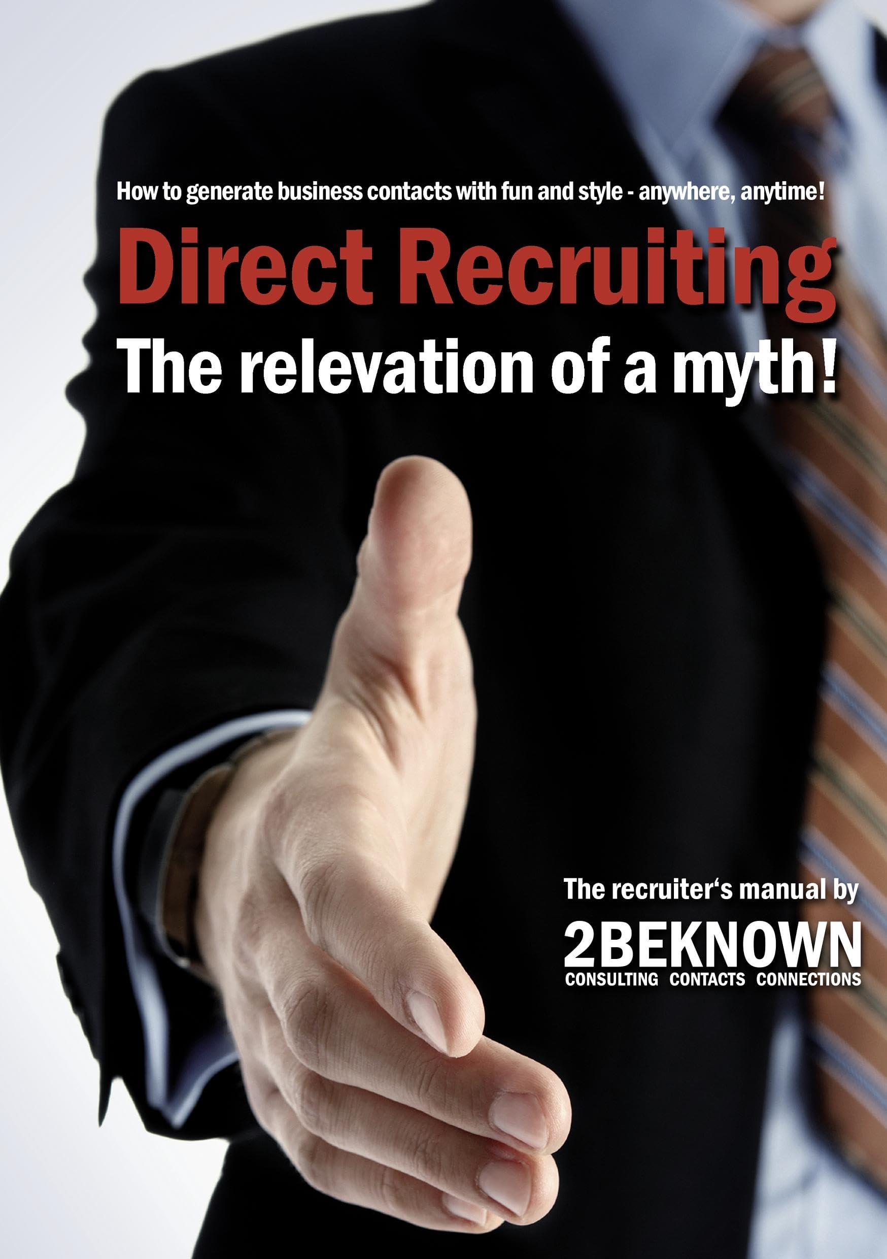 Direct Recruiting: The relevation of a myth Business, Finance & Career