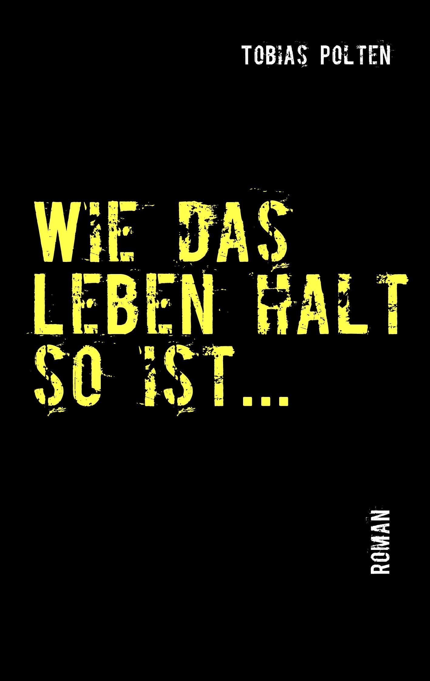 Wie das Leben halt so ist... Contemporary literature
