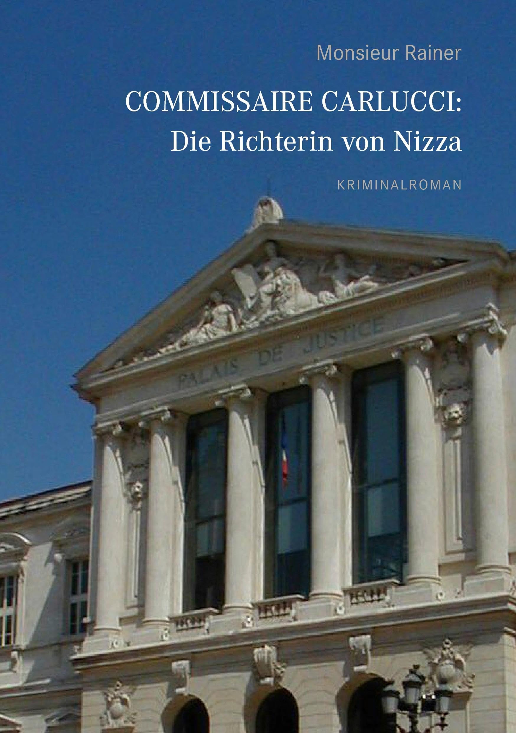 Commissaire Carlucci: Die Richterin von Nizza Contemporary literature