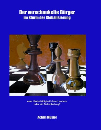 Der verschaukelte Bürger im Sturm der Globalisierung Books