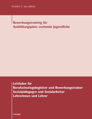 Bewerbungstraining für Ausbildungsplatz suchende Jugendliche Study Guides