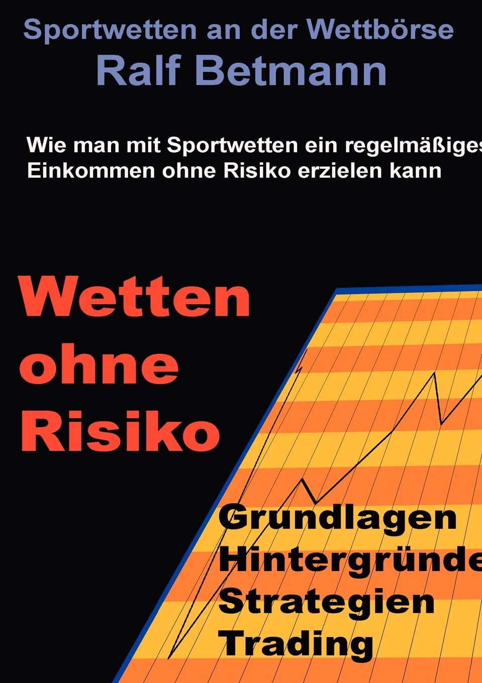 Sportwetten an der Wettbörse - Wetten ohne Risiko Law