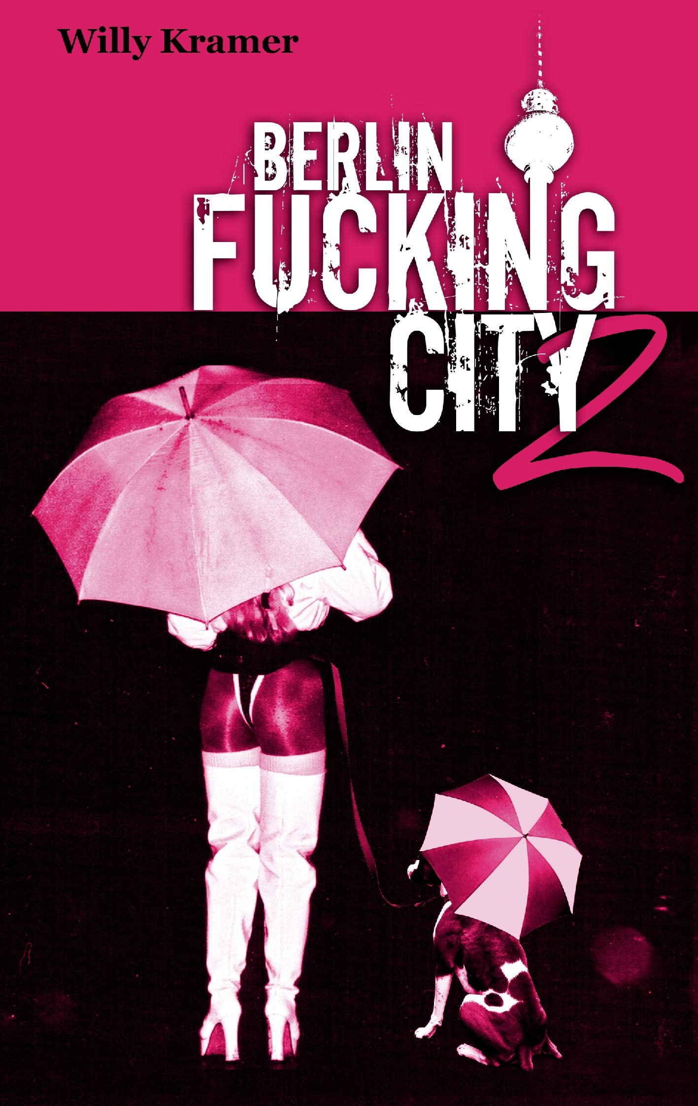 Berlin Fucking City 2 Humour & Satire