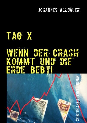 Tag X - Wenn Der Crash Kommt Und Die Erde Bebt! Contemporary literature