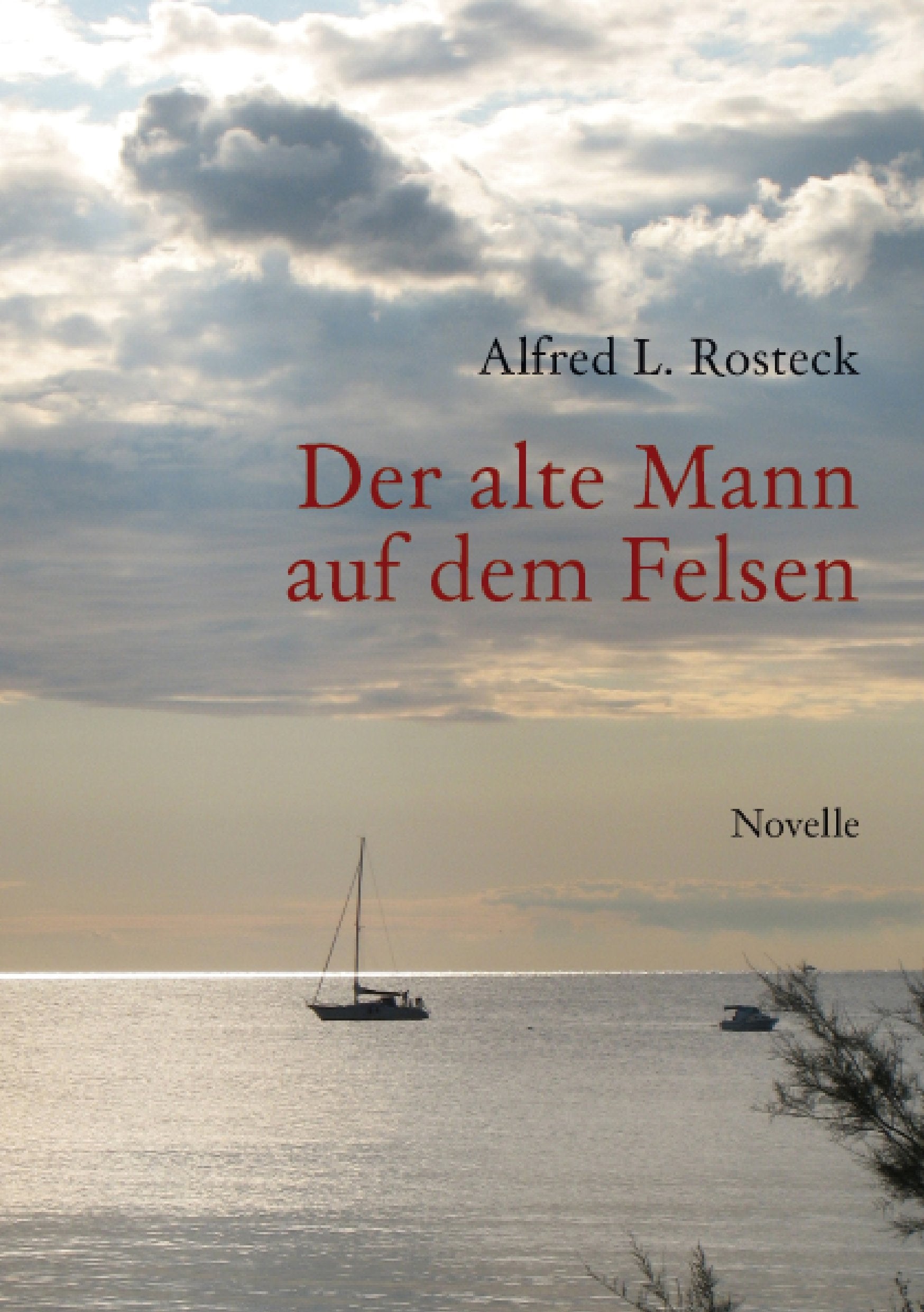 Der alte Mann auf dem Felsen: Novelle Historical Fiction