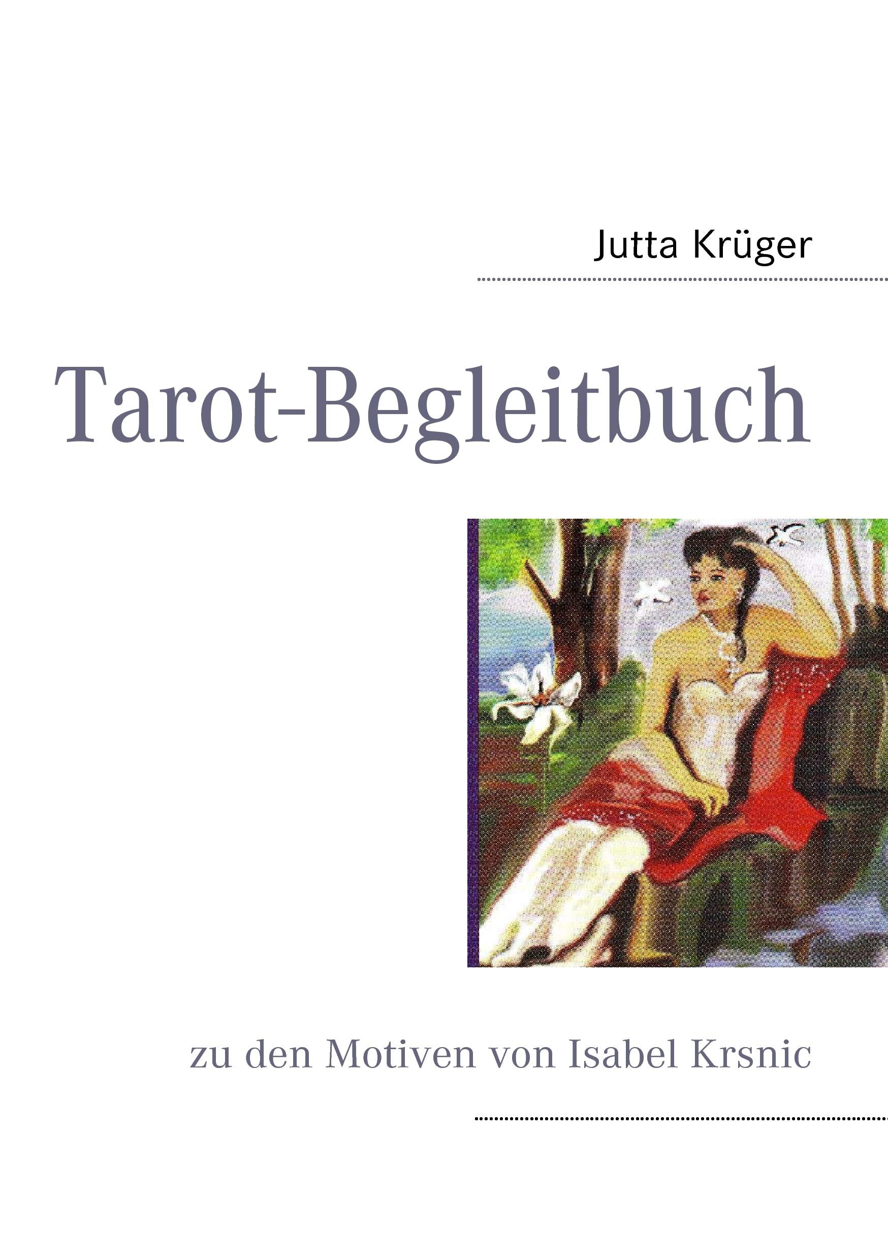 Tarot-Begleitbuch: zu den Motiven von Isabel Krsnic Psychology