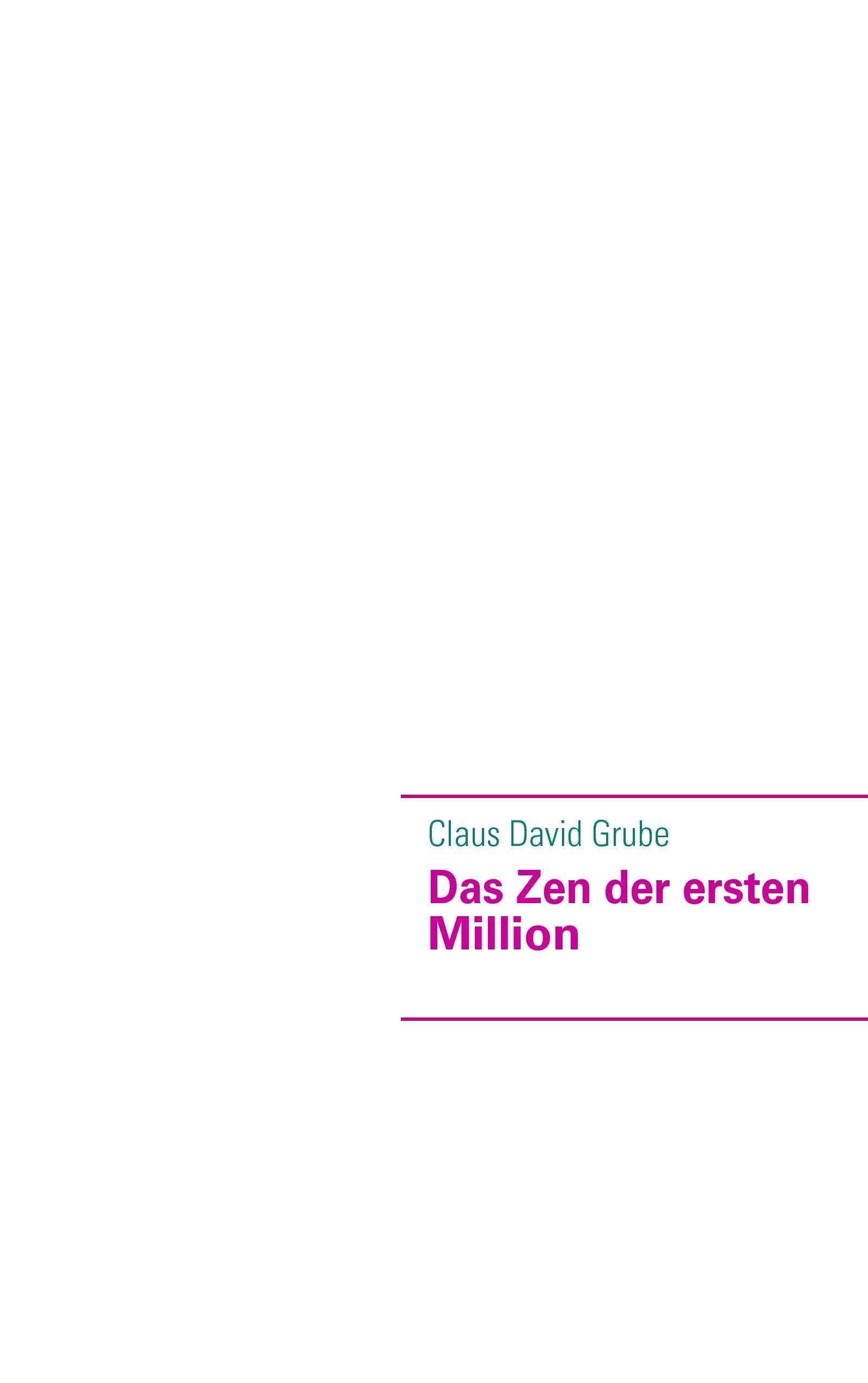 Das Zen der ersten  Million Business, Finance & Career Books