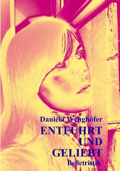 ENTFÜHRT UND GELIEBT Contemporary literature