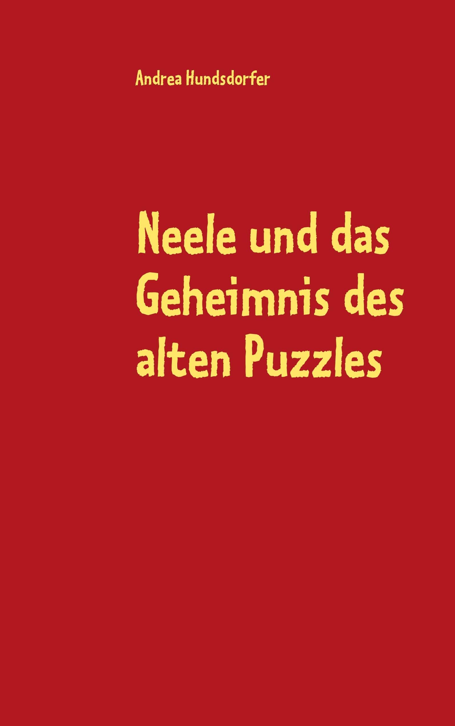 Neele und das Geheimnis des alten Puzzles Novels & Short Stories
