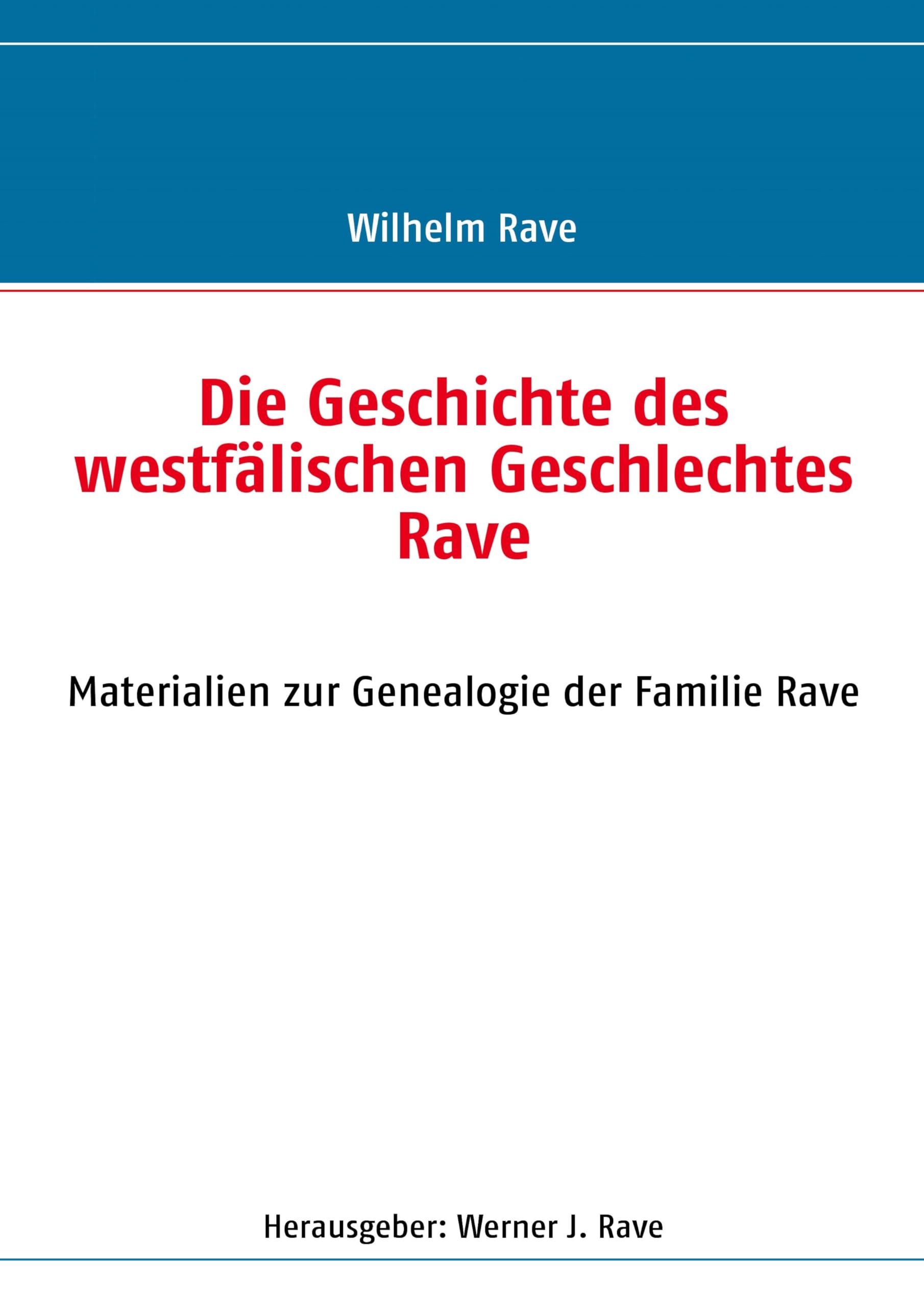 Die Geschichte des westfälischen Geschlechtes Rave Law