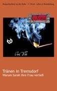 Tränen in Tremsdorf - Warum Sarah ihre Frau verließ Contemporary literature