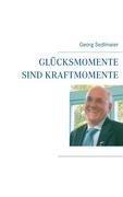 Glücksmomente sind Kraftmomente Lifestyle