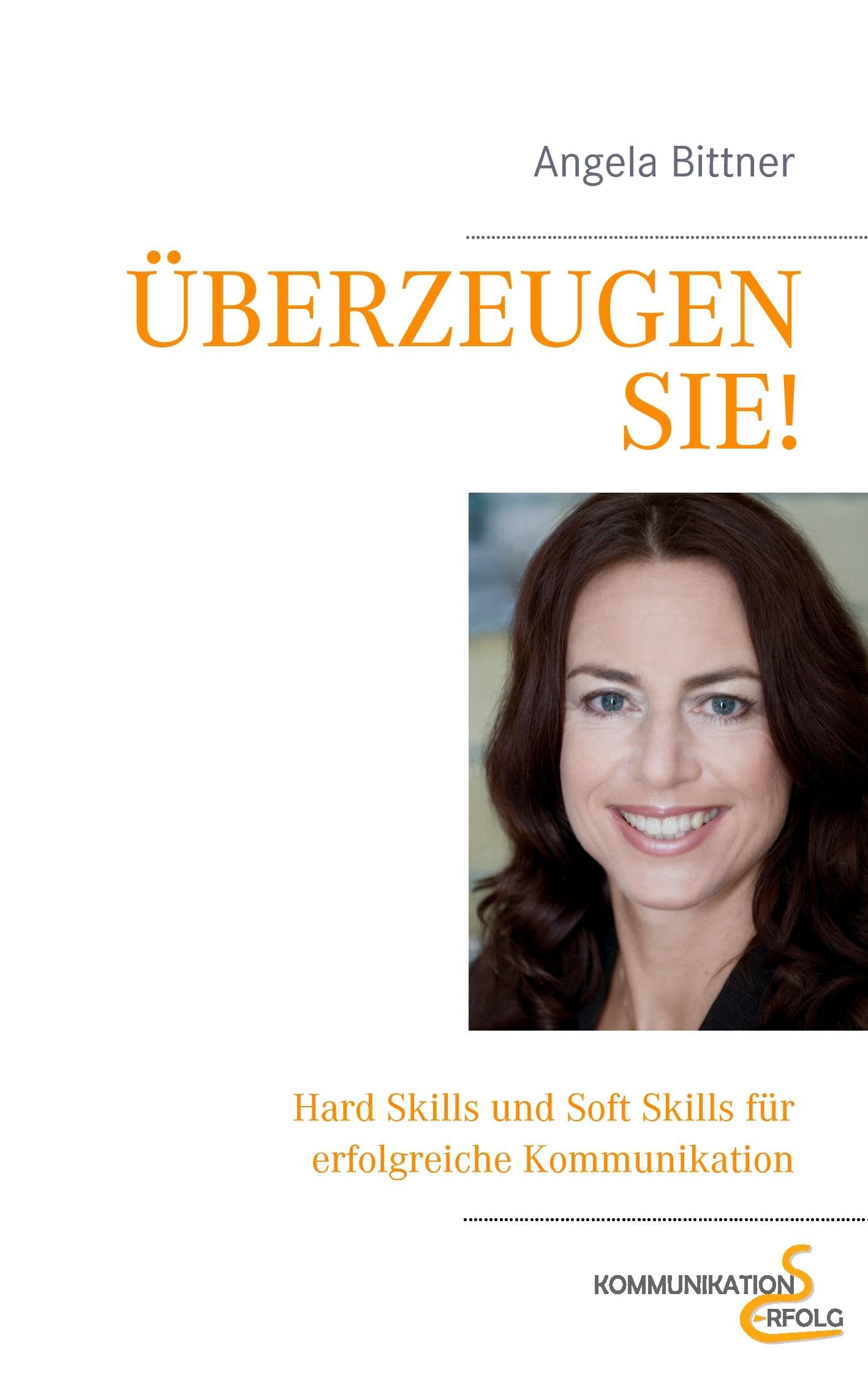 Überzeugen Sie! Business, Finance & Career