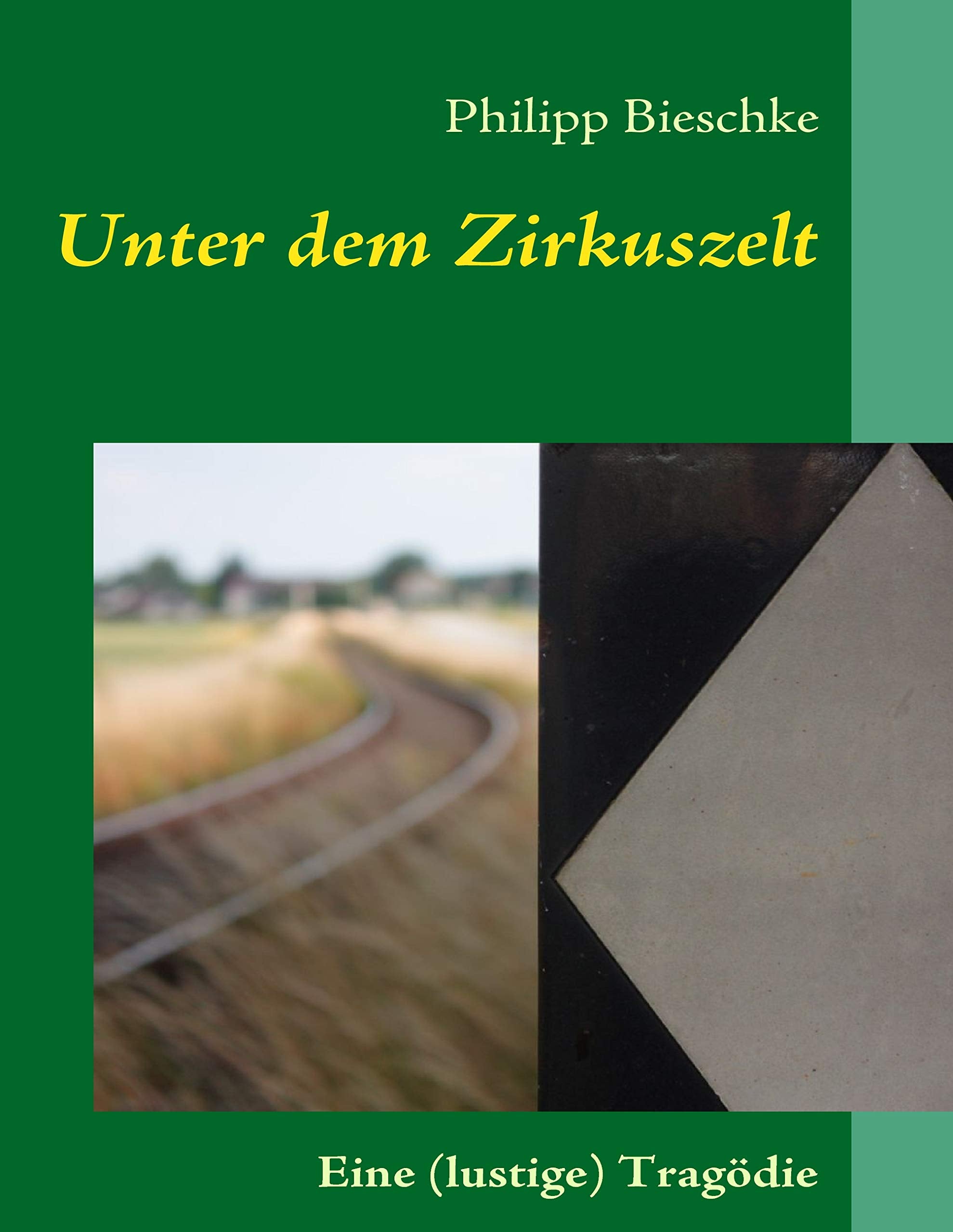 Unter dem Zirkuszelt: Eine (lustige) Tragödie Drama
