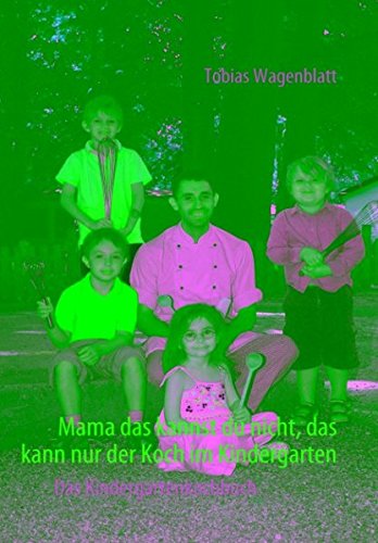 Mama das kannst du nicht, das kann nur der Koch im Kindergarten Leisure, Home & Garden