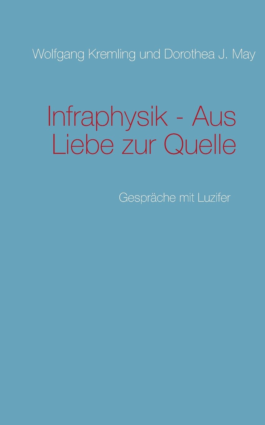 Infraphysik - Aus Liebe zur Quelle Philosophy