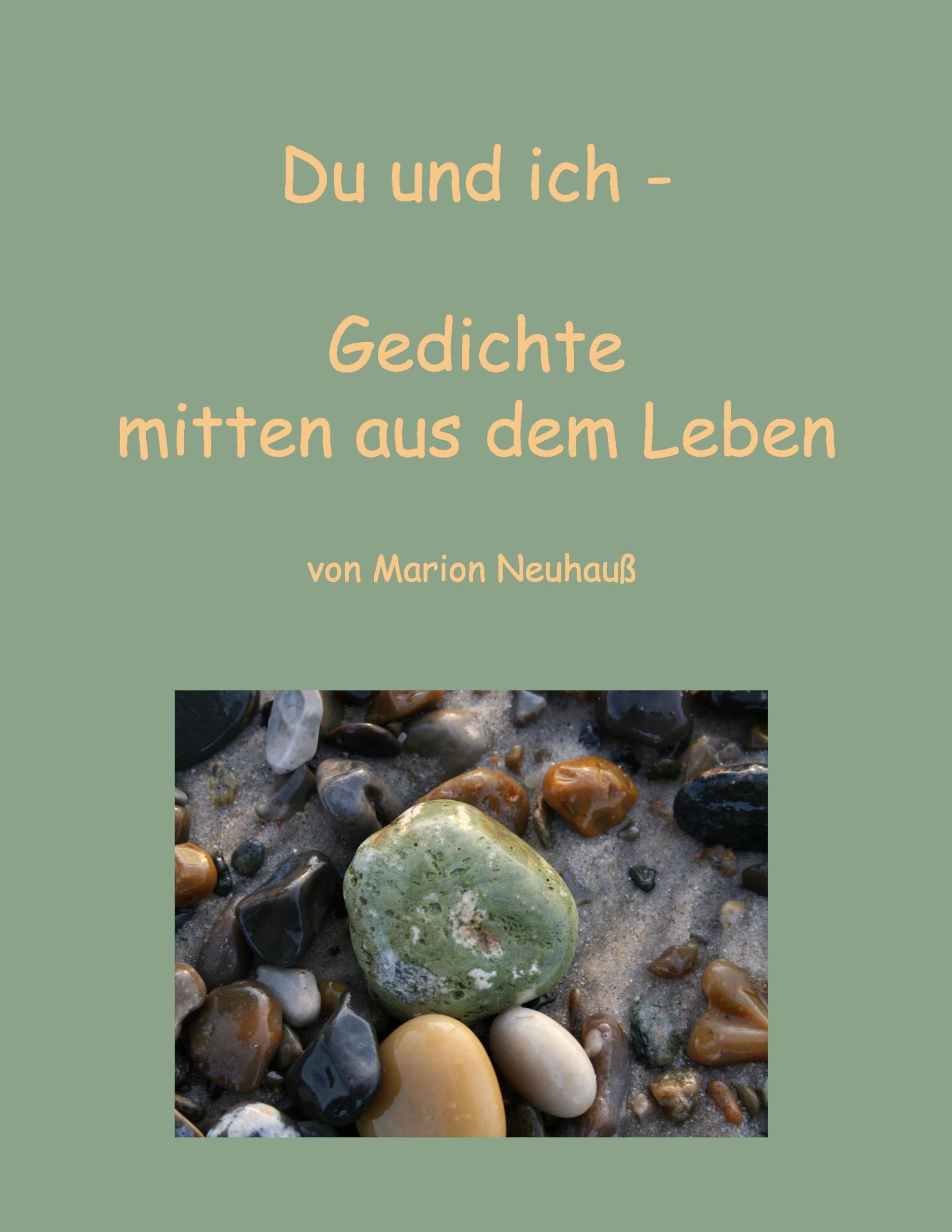 Du und ich - Gedichte mitten aus dem Leben Contemporary literature