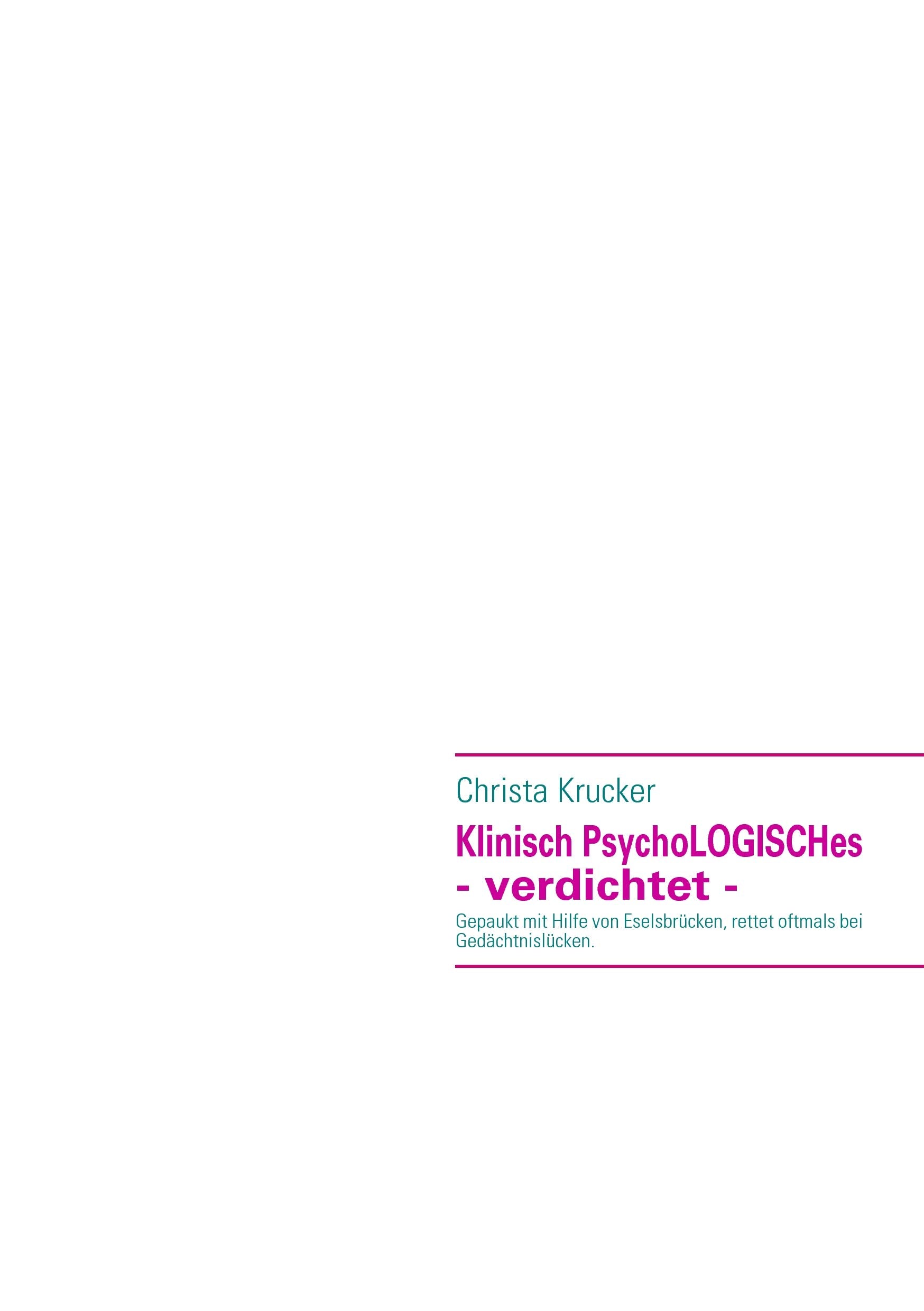 Klinisch PsychoLOGISCHes  - verdichtet - Psychology