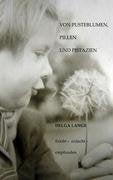 Von Pusteblumen, Pillen Und Pistazien Poetry