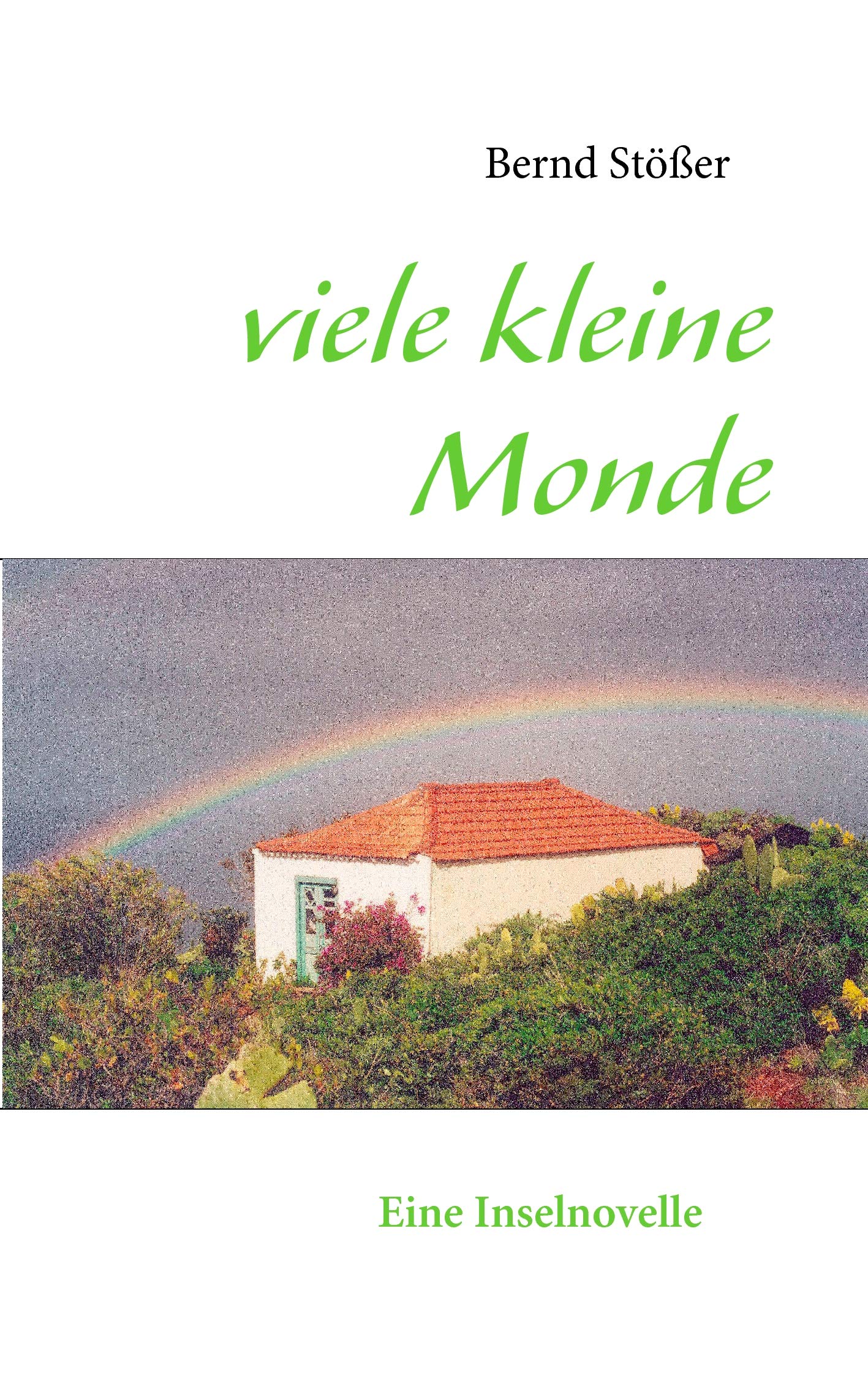 viele kleine Monde: Ein Inselroman Contemporary literature
