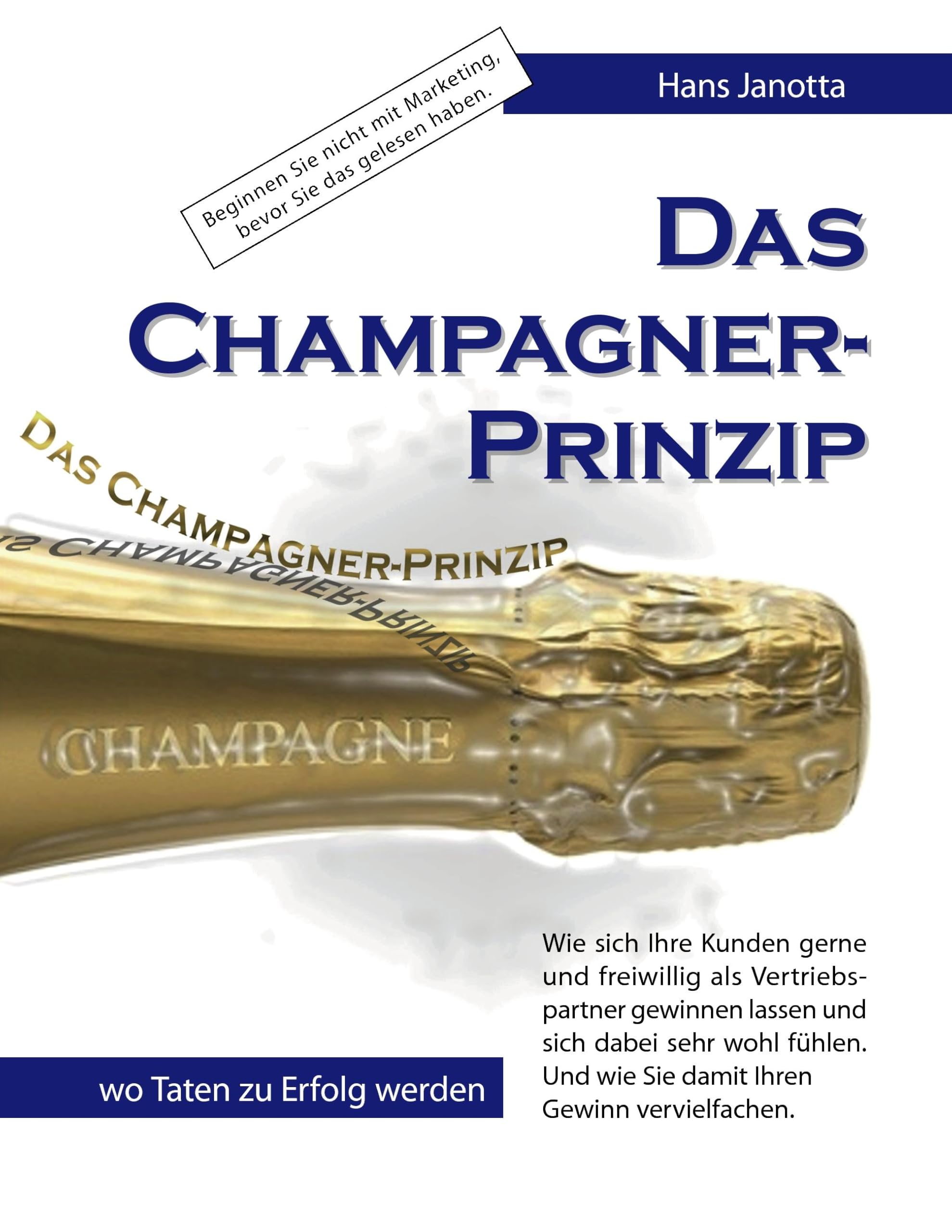 Das Champagner-Prinzip Business, Finance & Career