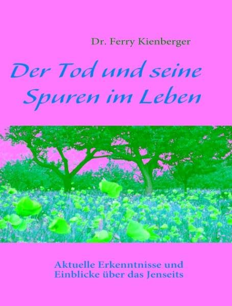 Der Tod und seine Spuren im Leben: Aktuelle Erkenntnisse und Einblicke über das Jenseits Lifestyle