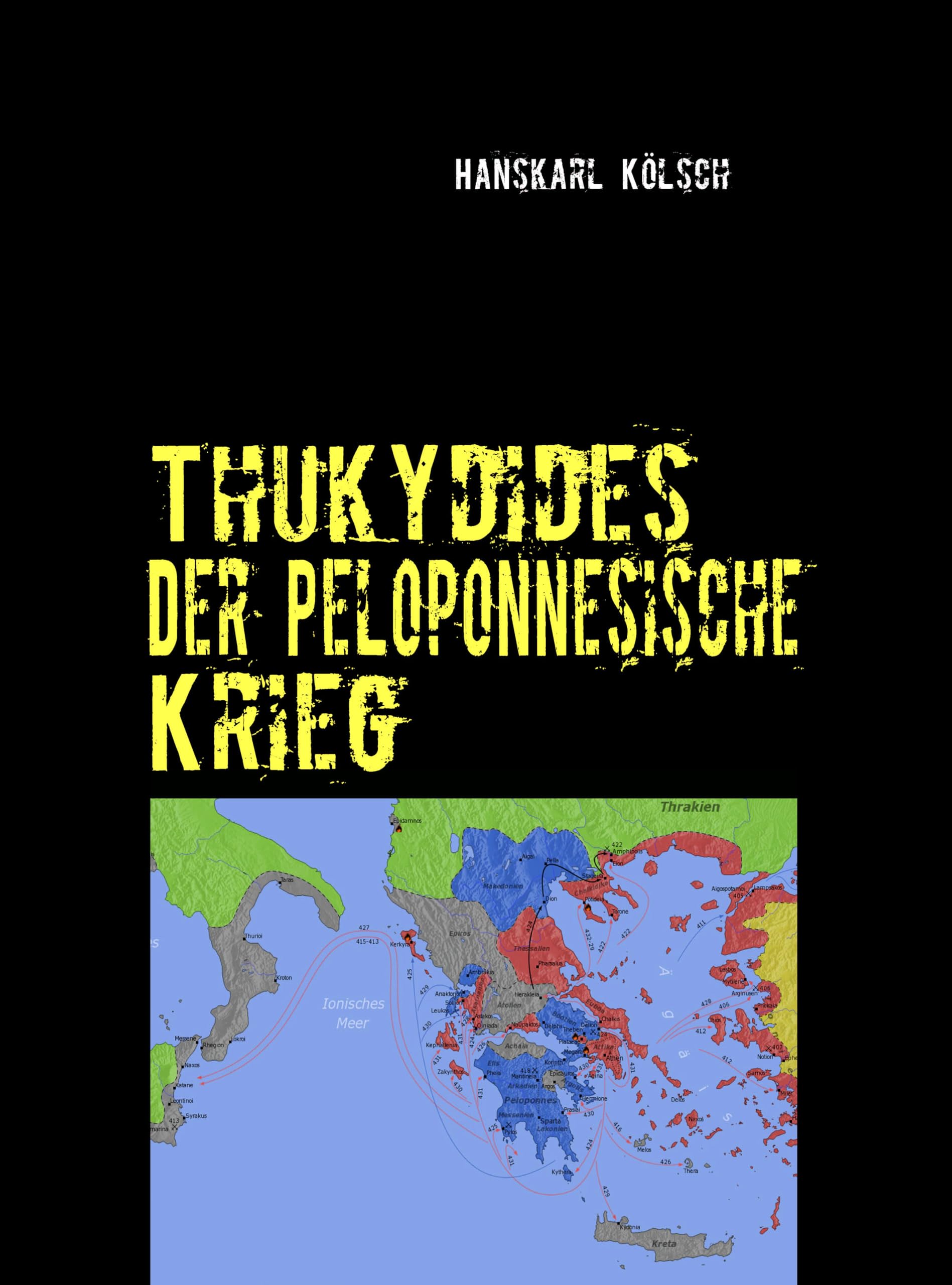 Thukydides: Der Peloponnesische Krieg Historical Fiction