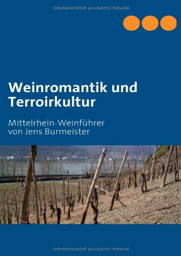 Weinromantik Und Terroirkultur book