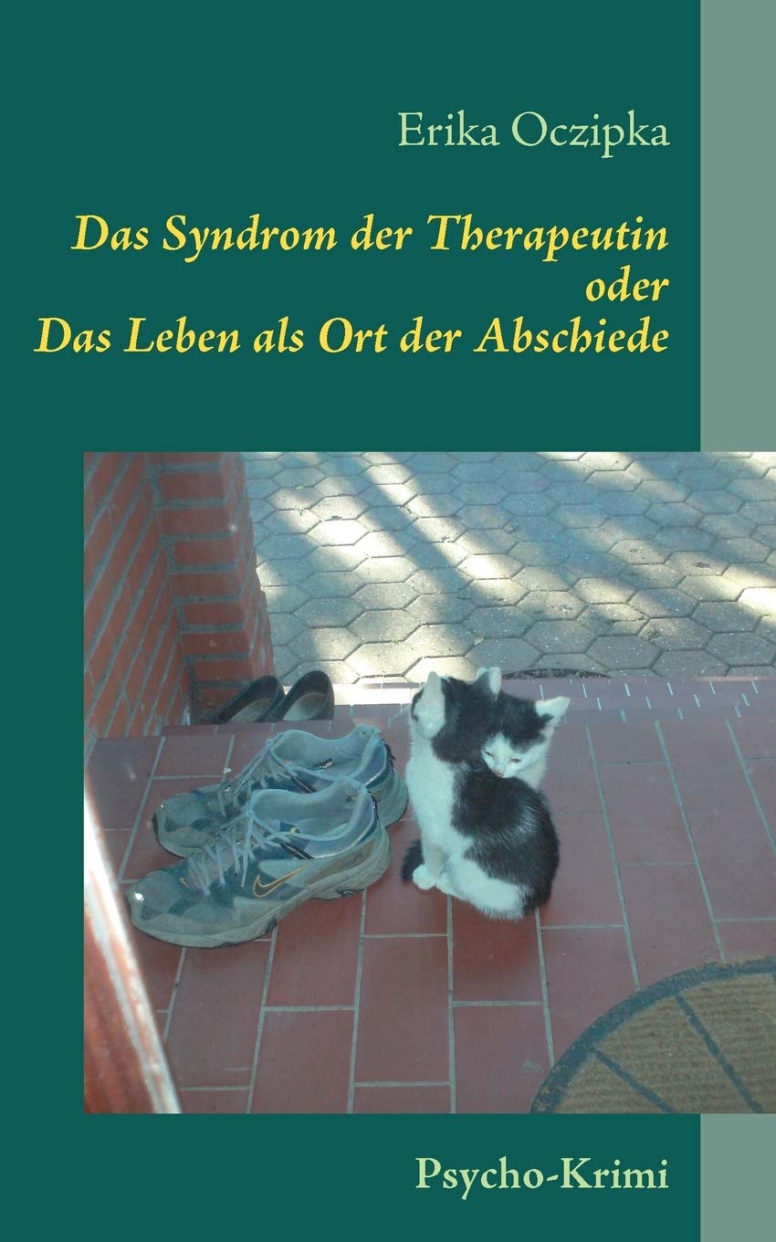 Das Syndrom der Therapeutin: Das Leben als Ort der Abschiede Contemporary literature