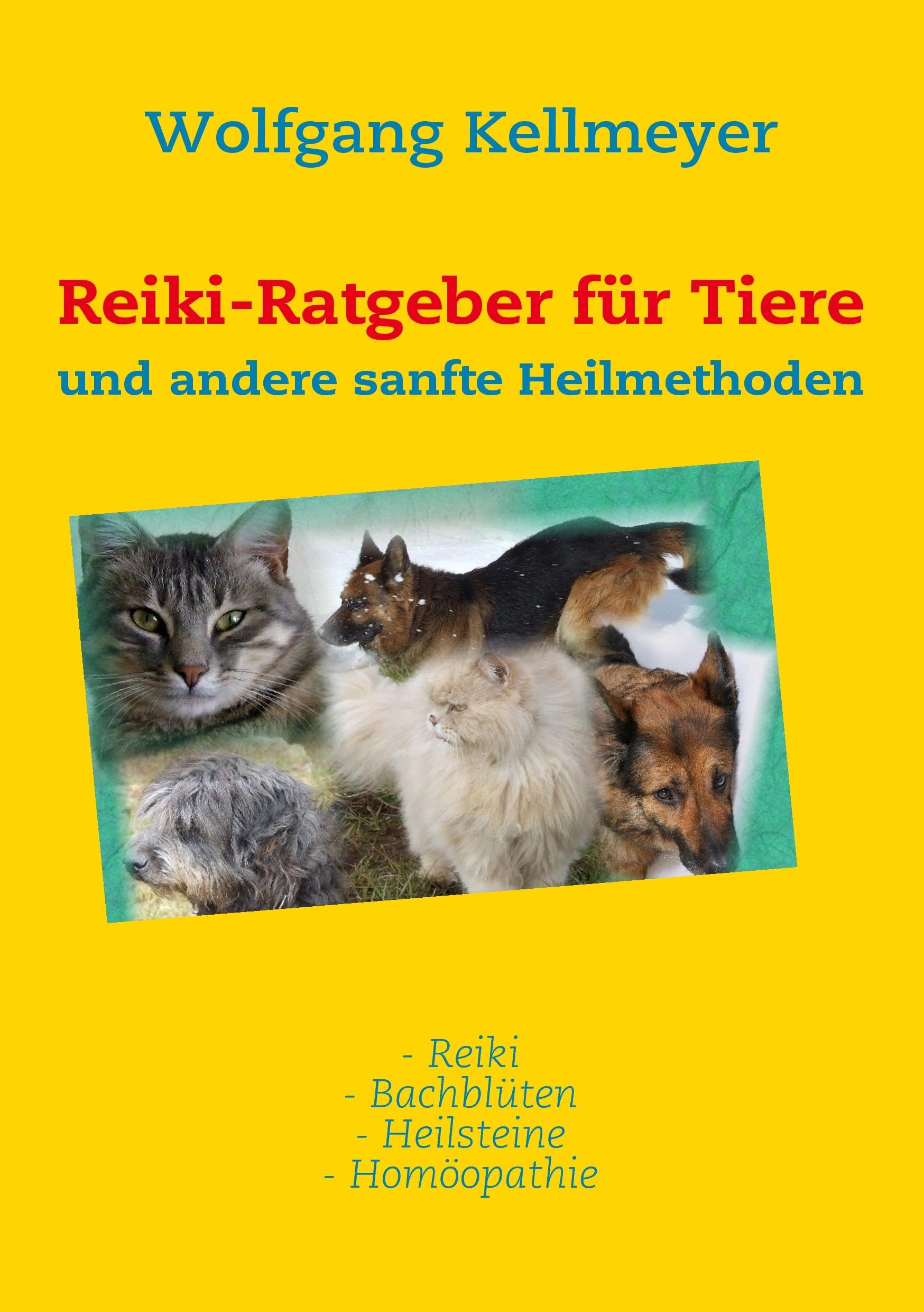 Reiki-Ratgeber für Tiere: und andere sanfte Heilmethoden Religion & Esotericism