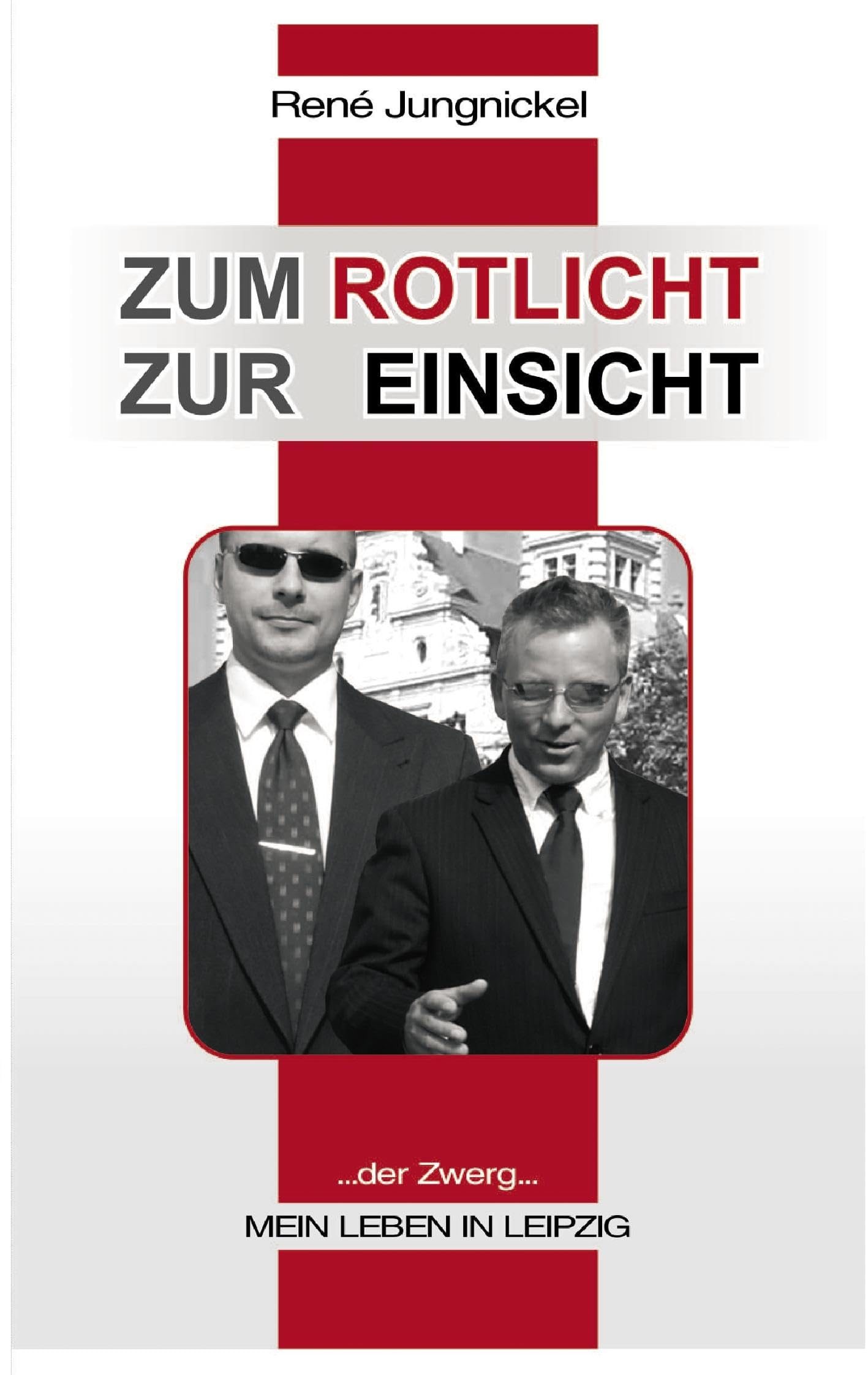 Zum Rotlicht - Zur Einsicht: Der Zwerg Personalities