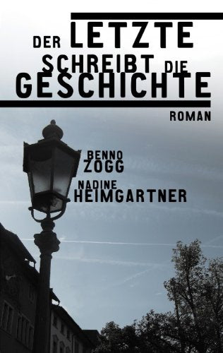 Der Letzte schreibt die Geschichte Crime & Thrillers