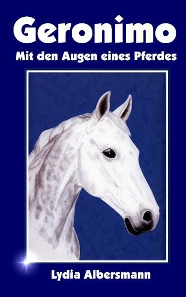 Geronimo - mit den Augen eines Pferdes Books about Pets
