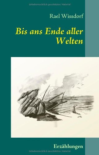 Bis ans Ende aller Welten Books