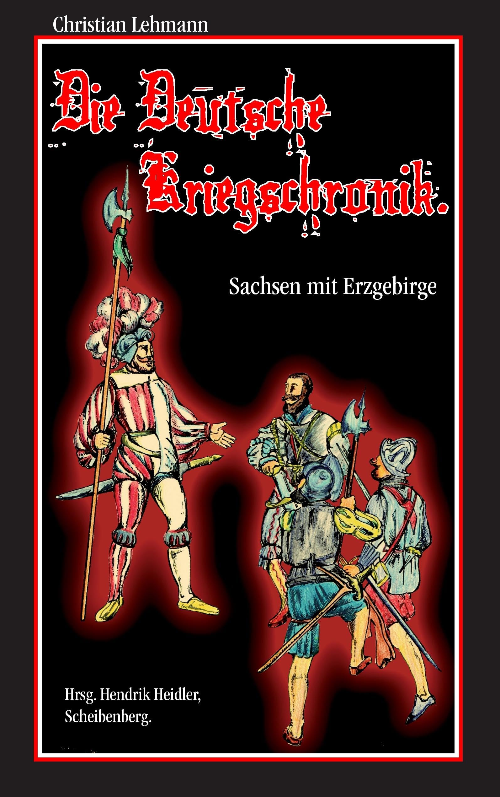 Die Deutsche Kriegschronik: Sachsen mit Erzgebirge Politics & Society